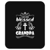 I Am One Blessed Grandpa Mousepad