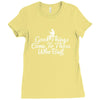 good things come to those who bait Ladies Fitted T-Shirt