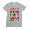 all i want for christmas is wine and adam levine Ladies Fitted T-Shirt