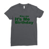 kiss me it's me birthday Ladies Fitted T-Shirt