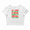 all i want for christmas Crop Top