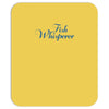 fish whisperer funny Mousepad