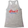 Don't Bother Me Racerback Tank