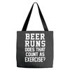 beer runs does that count as exercise funny Tote Bags