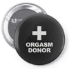 orgasm donor Pin-back button