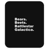 bears, beets, battlestar galactica Mousepad