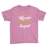 kings are born in august Youth Tee