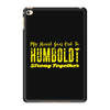 My Heart Goes Out To HUMBOLDT Strong Together iPad Mini 4