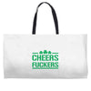 cheers fckers Weekender Totes