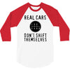 real cars don't shift themselves 3/4 Sleeve Shirt