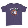Impeach 45 Youth Tee