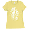 be your own hero Ladies Fitted T-Shirt
