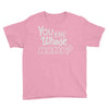 you and whose army Youth Tee