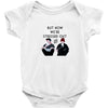 BUT NOW WE,RE STRESSED OUT Baby Onesie