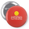 atticus finch funny Pin-back button