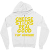 cheese sticks real good yup mhhmm! Zipper Hoodie