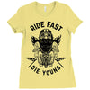 ride fast die young Ladies Fitted T-Shirt