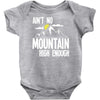 ain`t no mountain high enough Baby Onesie