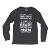 There's This Boy Who Stole My Heart He Calls Me Mom Long Sleeve Shirts