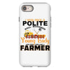 I Was Once A Polite Well Mannered Young Lady And The I Became A Farmer iPhone 8