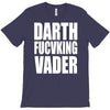 darth fucking vader T-Shirt