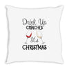 drink up grinches it's christmas Throw Pillow