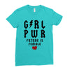 Girl Power Future Is Female Ladies Fitted T-Shirt
