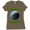 there is no planet  b earth day Ladies Fitted T-Shirt