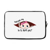 Excuse Me Is It April Yet Baby Girl Laptop sleeve