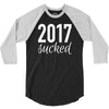 2017 sucked 3/4 Sleeve Shirt