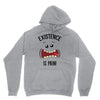 existnece is pain Unisex Hoodie