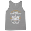 Smart Good Looking Office Assistant Doesnt Get Better Than This Tank Top