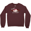Disculpame Ya Es Octubre? Crewneck Sweatshirt