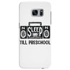 no sleep till preschool Samsung Galaxy S7 Edge