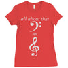 all about that bass no treble Ladies Fitted T-Shirt