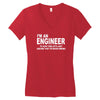 i'm an engineer i'm never wrong Women's V-Neck T-Shirt