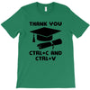 Thank You Ctrl+C And Ctrl+V T-Shirt