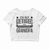 not retired but a professional grandpa Crop Top