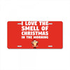 smell of christmas in the morning License Plate