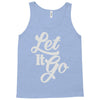 let it go Tank Top