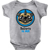 believe in pugcorns Baby Onesie