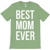 best mom ever T-Shirt