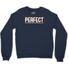 Perfect Crewneck Sweatshirt