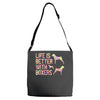 life is better with boxers Adjustable Strap Totes
