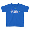 I Hate People Toddler T-shirt
