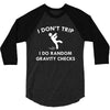 i don't trip 3/4 Sleeve Shirt