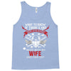 Want To Know If There Is L fe After Death Mess With My Wife And Find O Tank Top