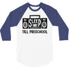 no sleep till preschool 3/4 Sleeve Shirt