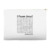 i Found Jesus Accessory Pouches