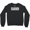 slacker Crewneck Sweatshirt